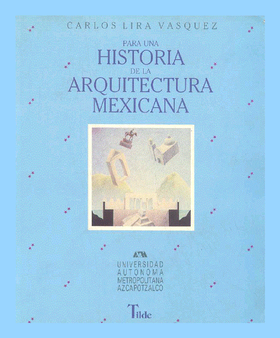 Für eine Geschichte der mexikanischen Architektur