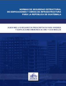 NORMAS DE SEGURIDAD ESTRUCTURAL DE EDIFICACIONES - OBRAS DE INFRAESTRUCTURA - GUATEMALA